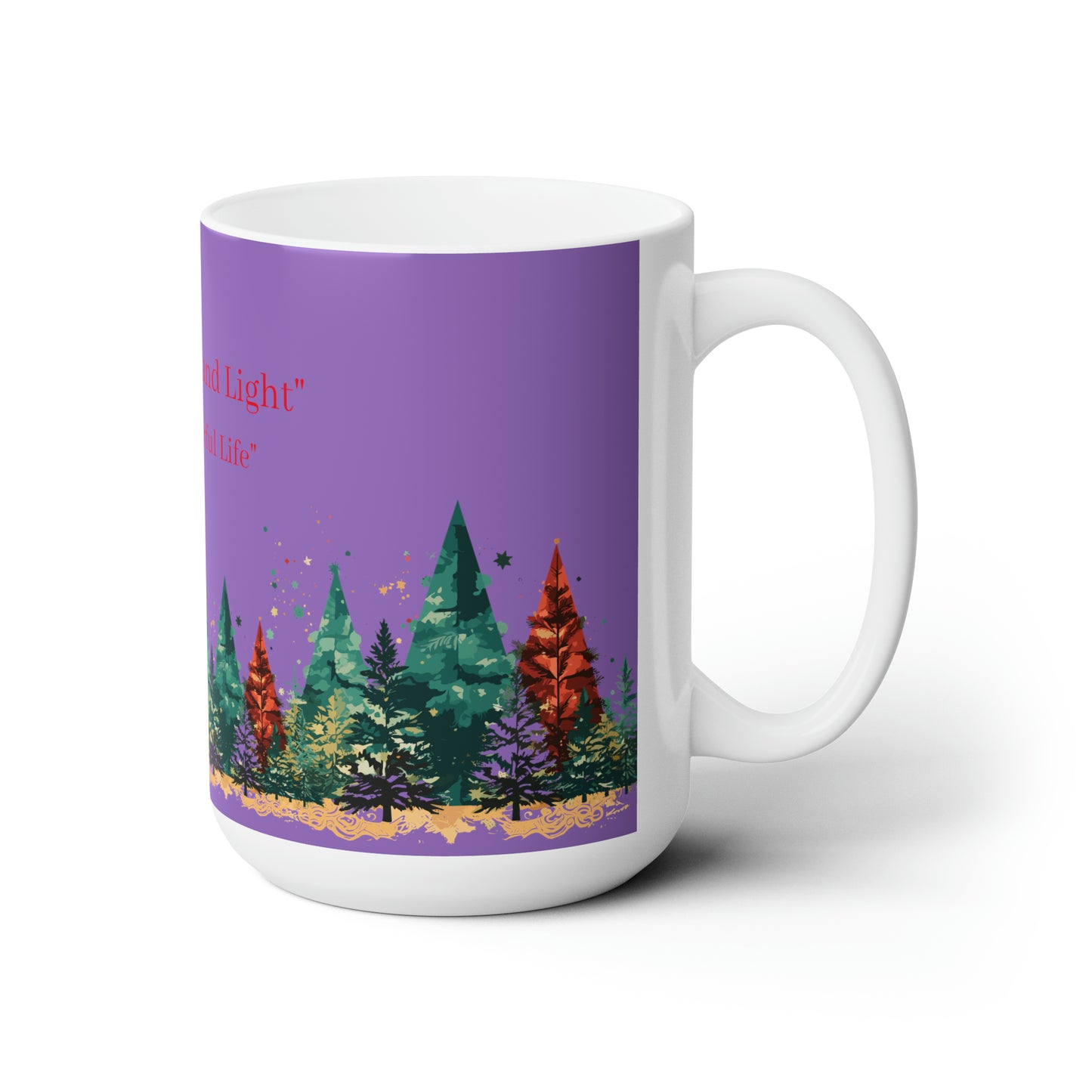 Peace, love and life colorful design Christmas Ceramic Mug15oz