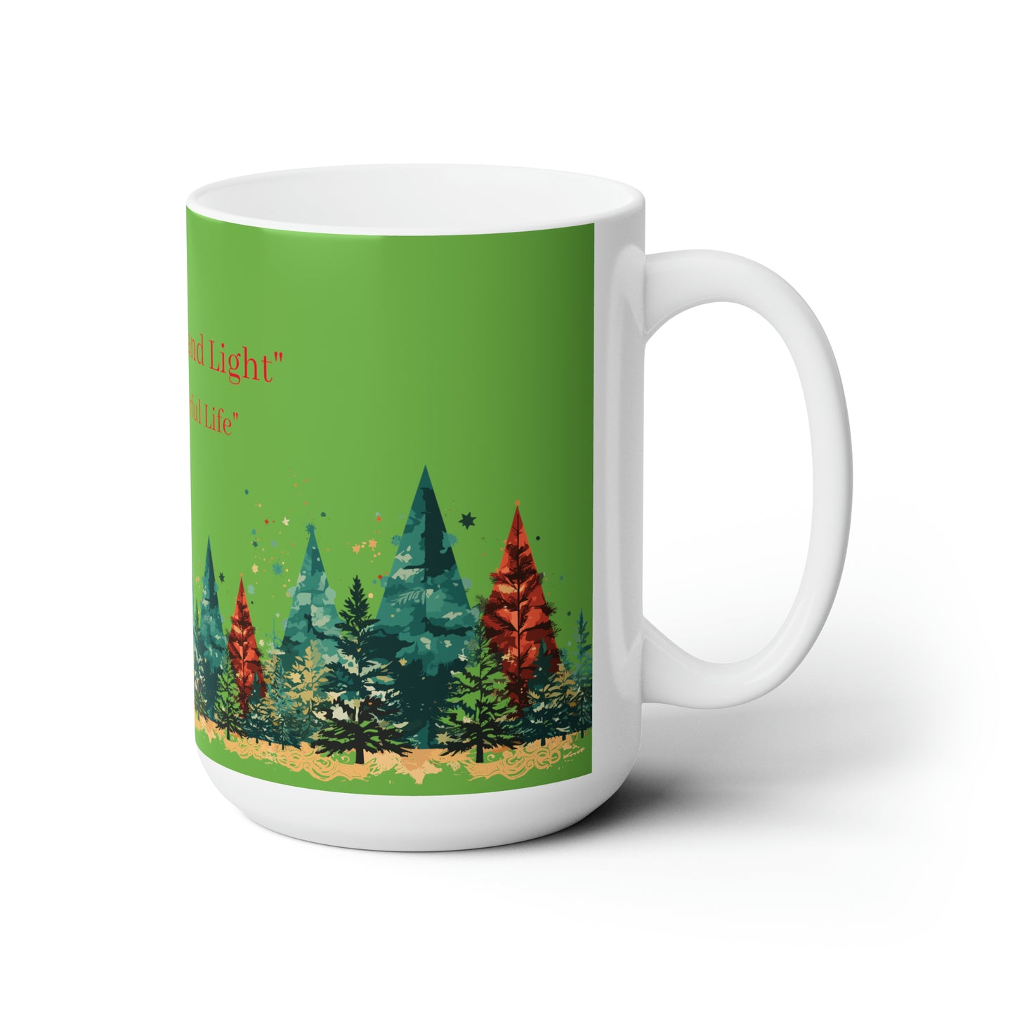 Peace, love and life colorful design Christmas Ceramic Mug15oz