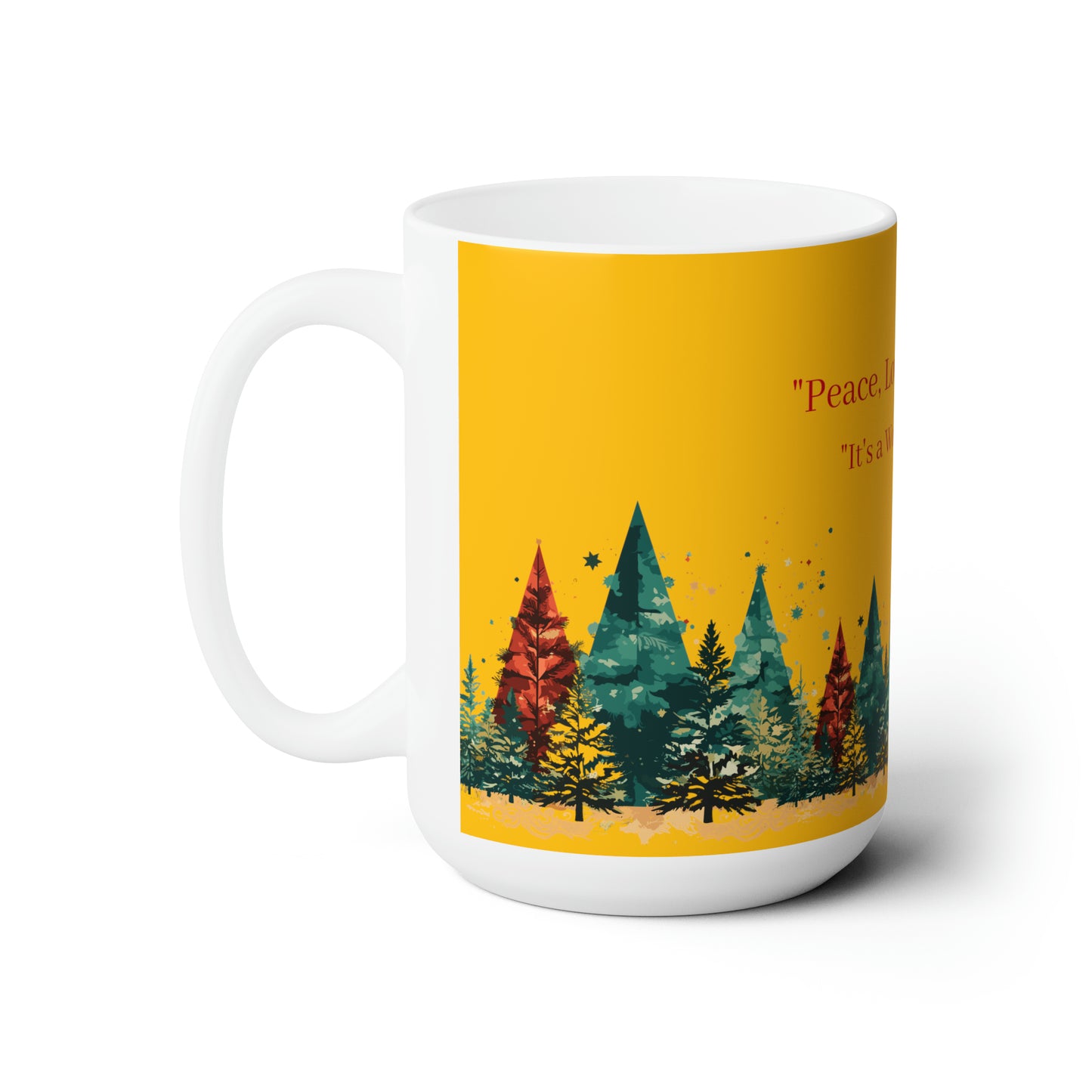 Peace, love and life colorful design Christmas Ceramic Mug15oz