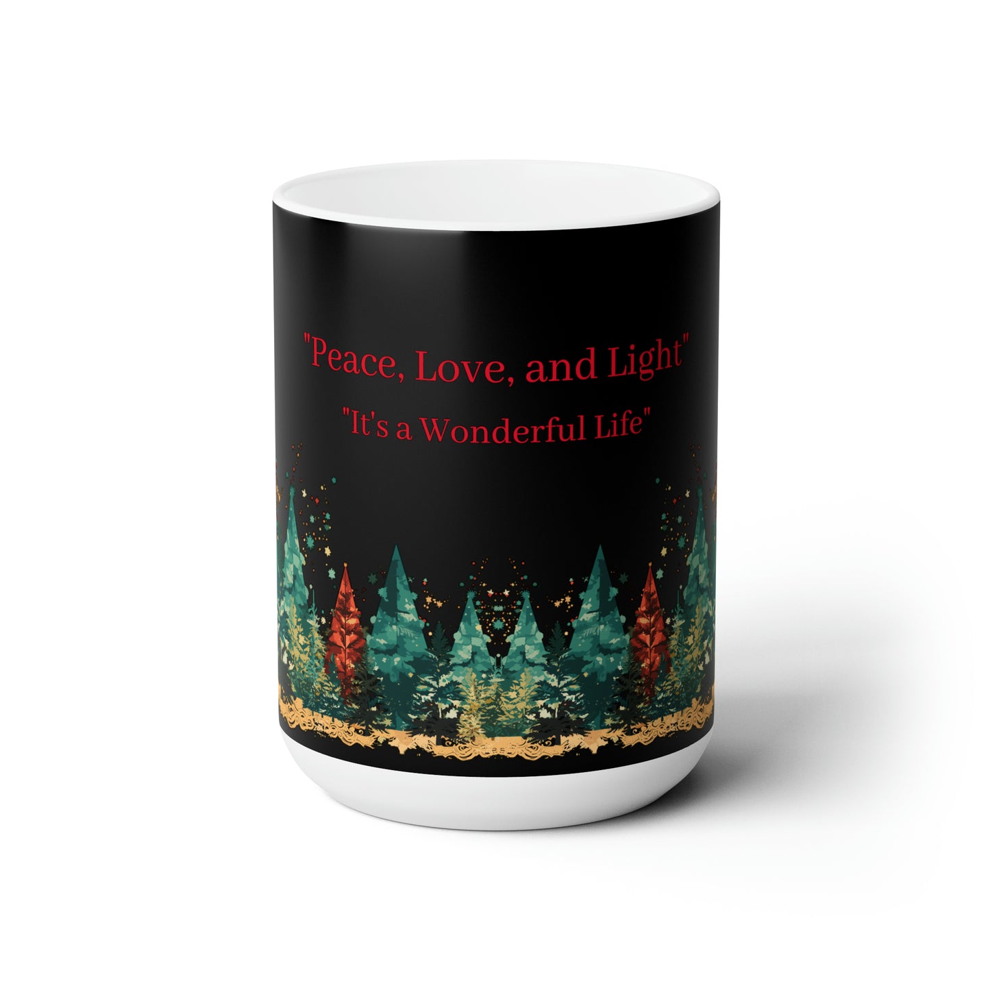 Peace, love and life colorful design Christmas Ceramic Mug15oz