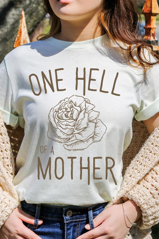 Rose One Hell Of A Mother Graphic T Shirts