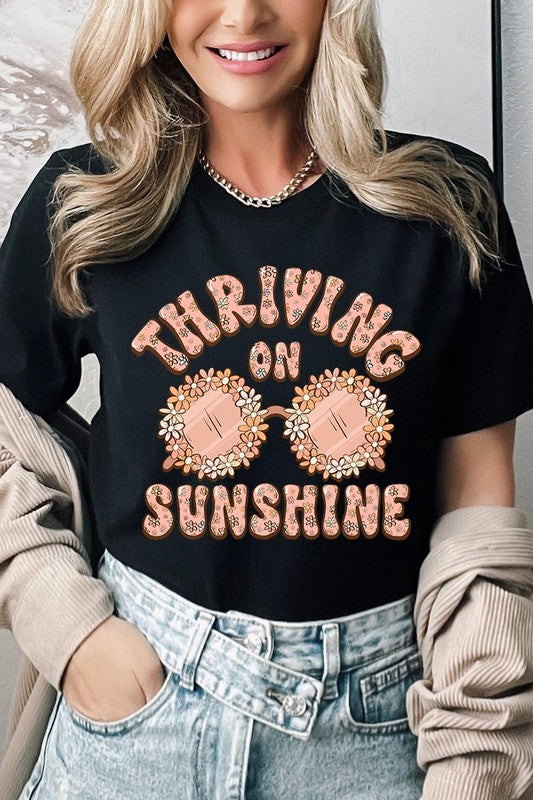 Thriving on Sunshine Graphic T Shirts