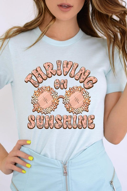 Thriving on Sunshine Graphic T Shirts