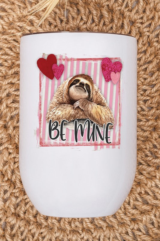 Valentine's Day Be Mine Sloth Wine Cup Tumbler