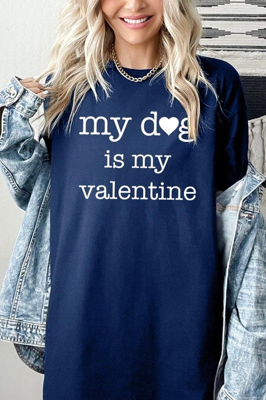 My dog Is My Valentine Graphic Plus Heavy Cotton T