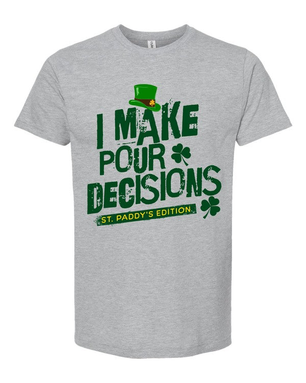 I Make Pour Decisions Graphic Crew Neck Tee