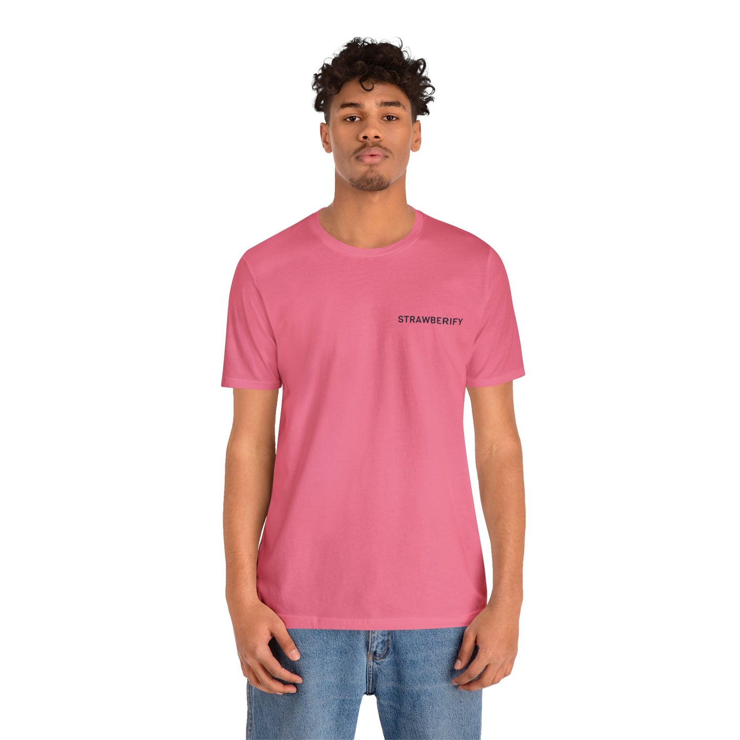 Strawberify T-Shirt, Unisex Jersey Short Sleeve Tee