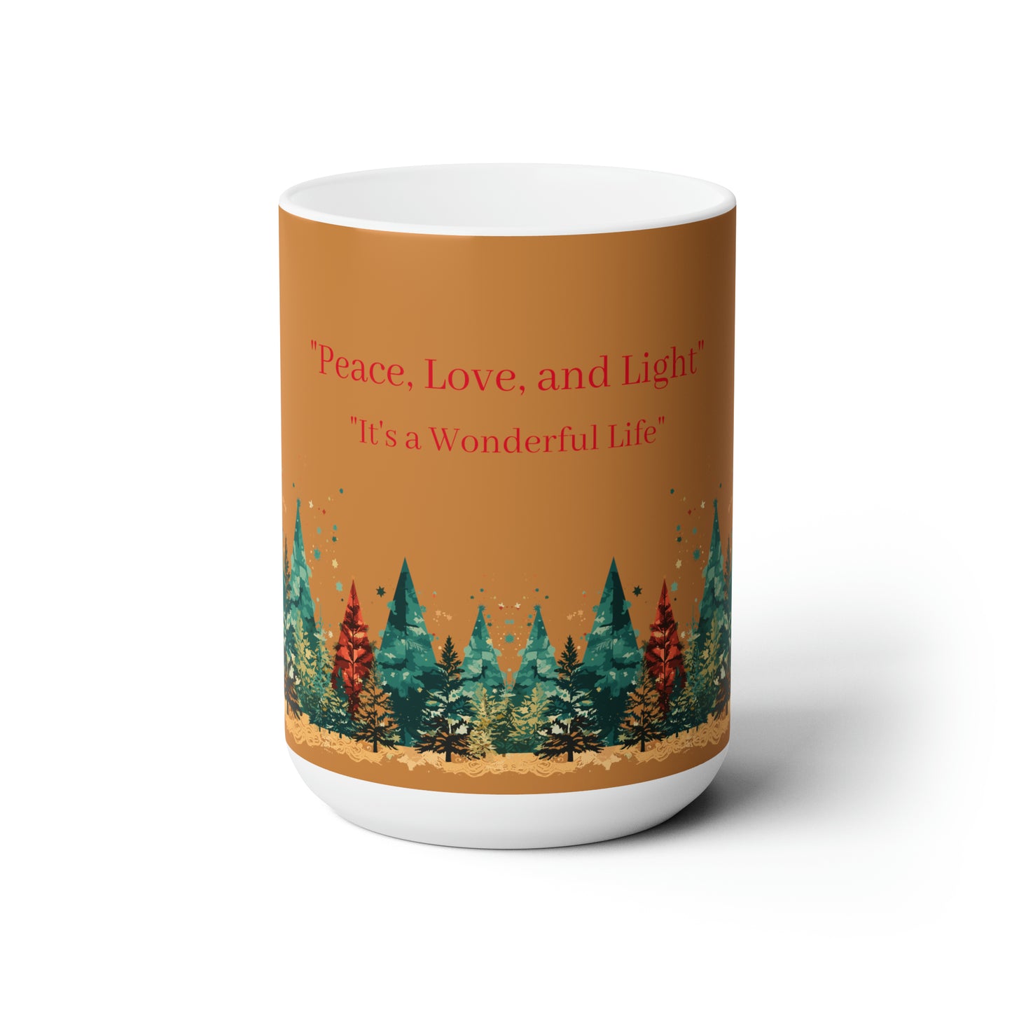 Peace, love and life colorful design Christmas Ceramic Mug15oz